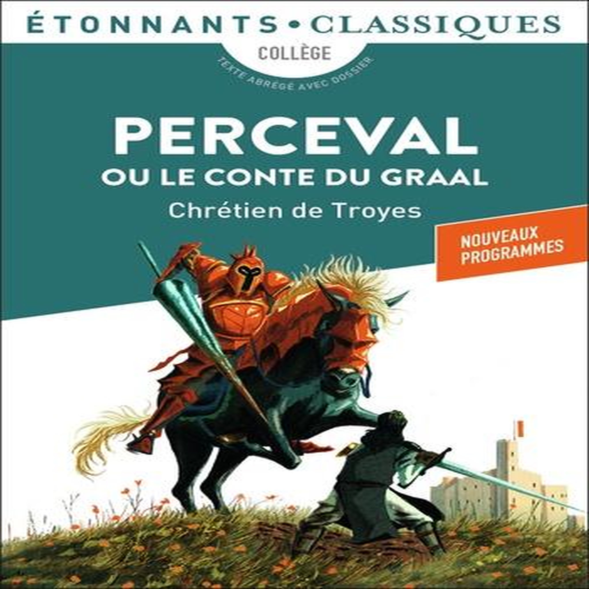 PERCEVAL OU LE CONTE DU GRAAL, Chrétien de Troyes