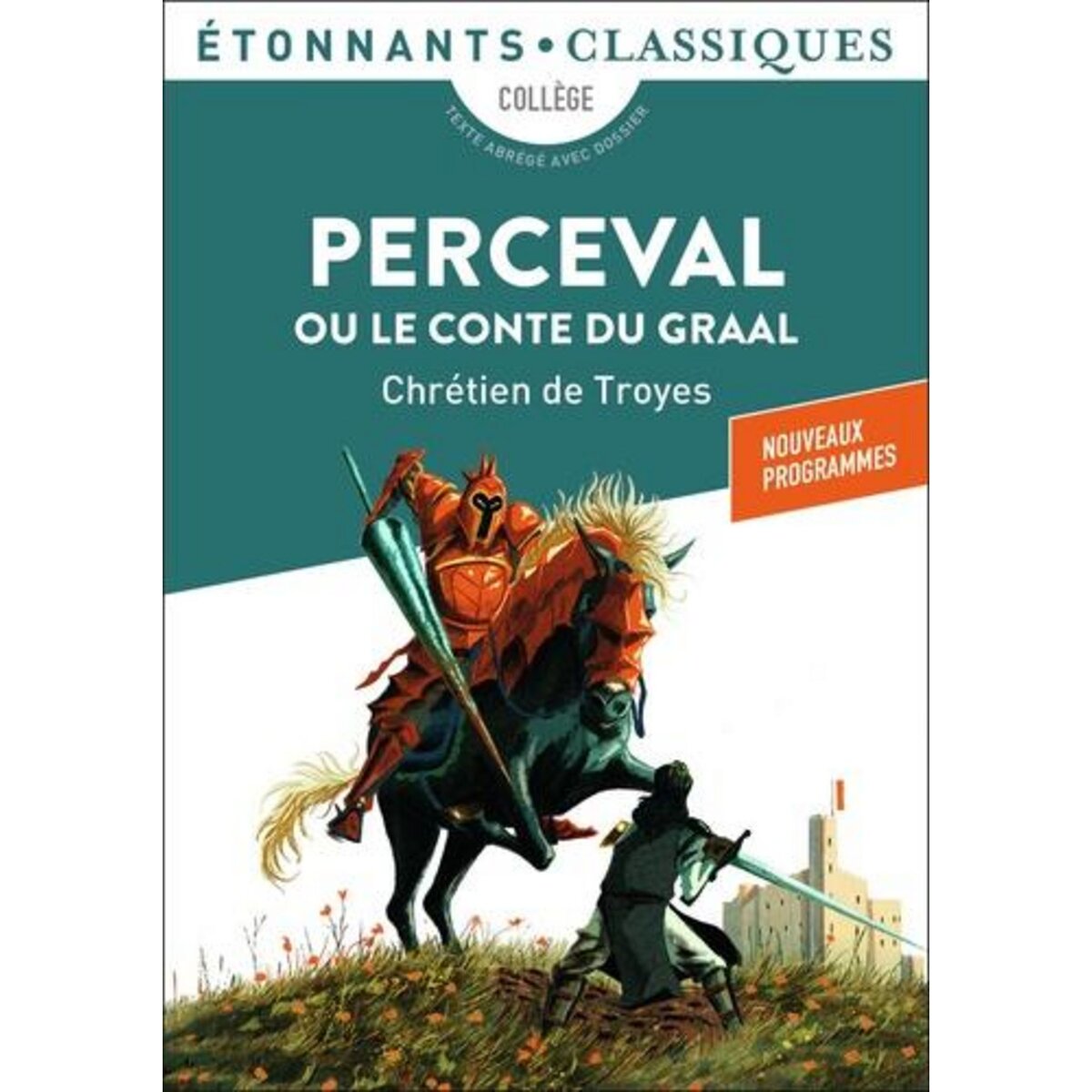 PERCEVAL OU LE CONTE DU GRAAL, Chrétien de Troyes
