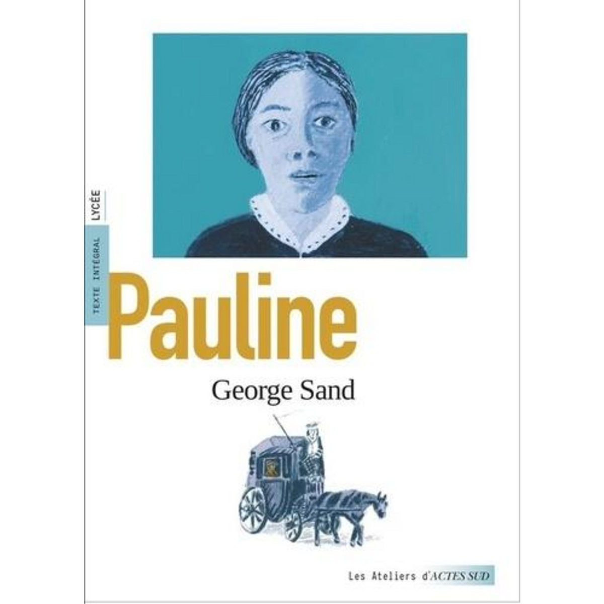 PAULINE, Sand George