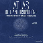 ATLAS DE L'ANTHROPOCENE. 3E EDITION REVUE ET AUGMENTEE, Gemenne François