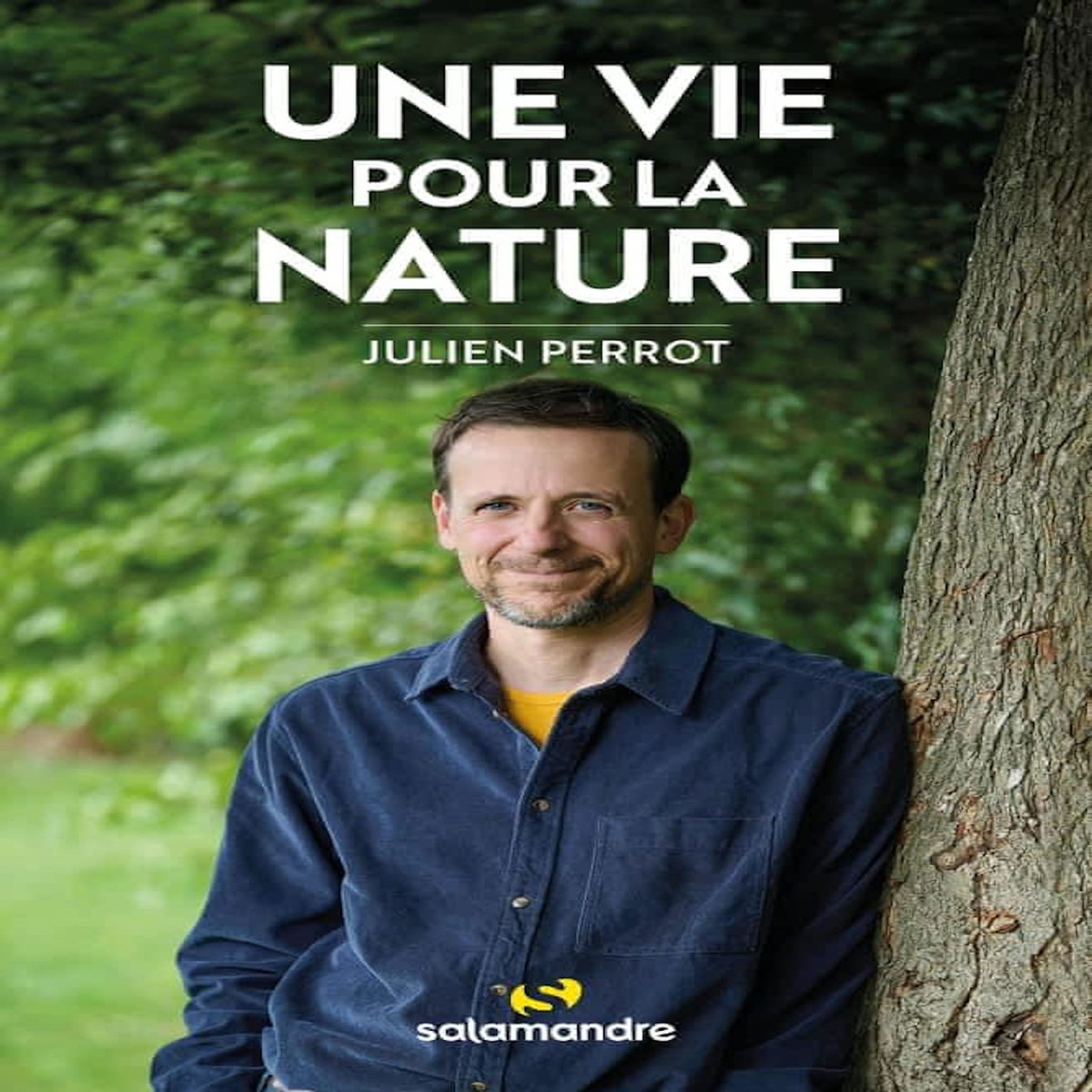 UNE VIE POUR LA NATURE, Perrot Julien