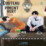 COUTEAU ET PIMENT VERT TOME 8 , Isoya Yuki