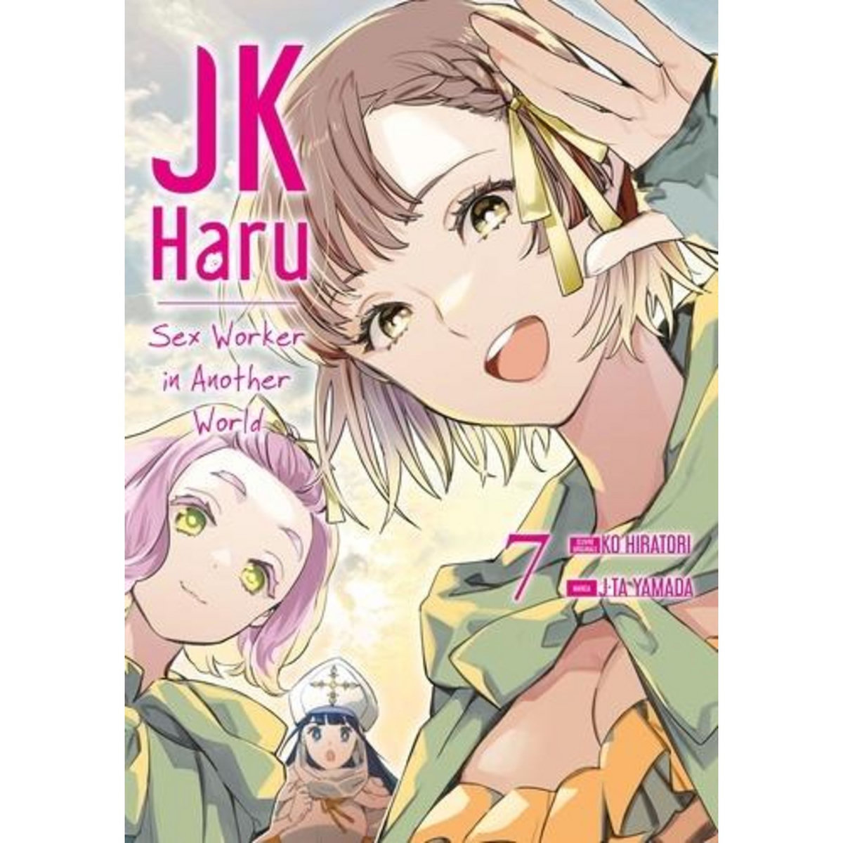 JK HARU: SEX WORKER IN ANOTHER WORLD TOME 7 , Yamada J-Ta