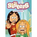LES SISTERS - LA SERIE TV TOME 90 : LA P'TITE SISTERONITE, Poinot Florane