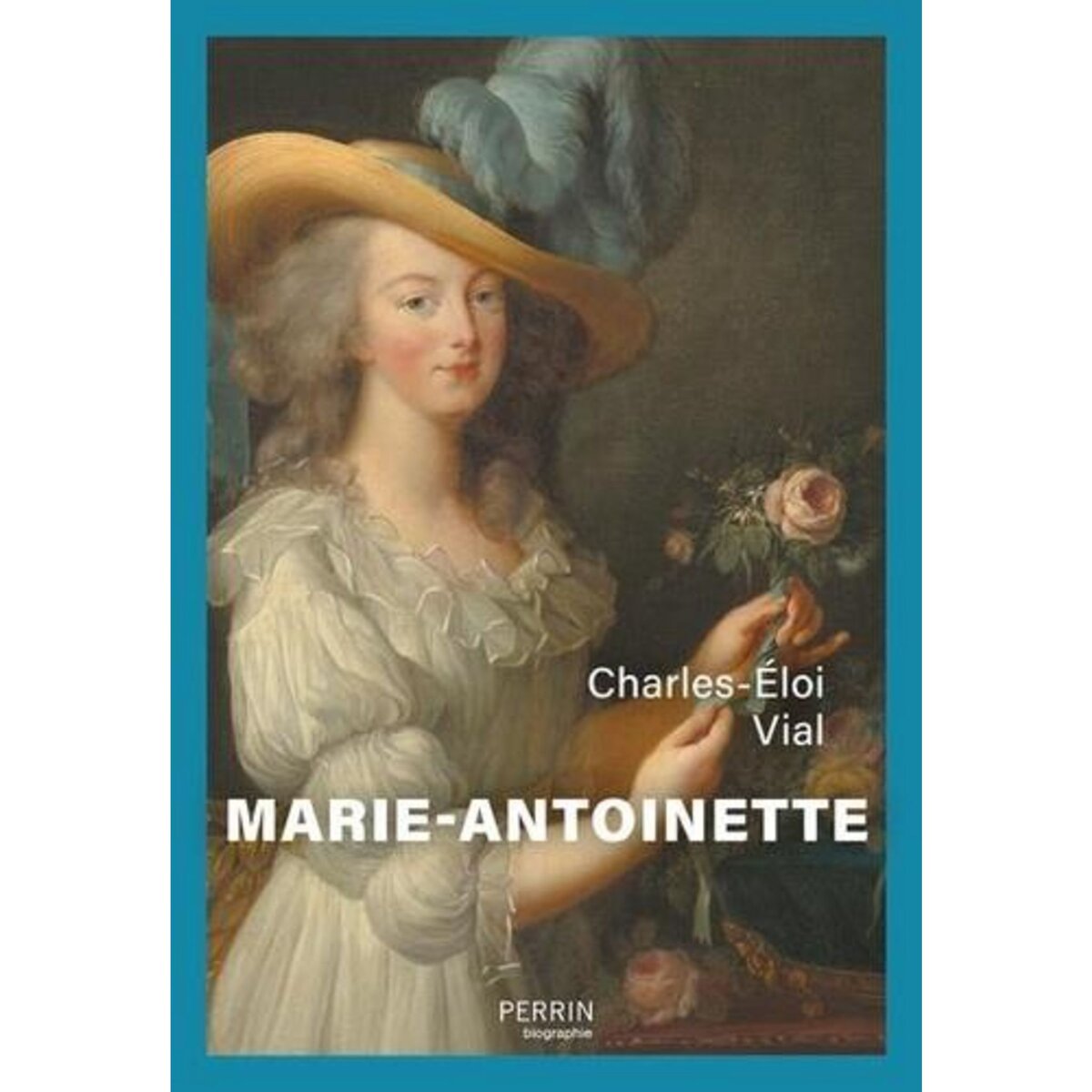 MARIE-ANTOINETTE, Vial Charles-Eloi