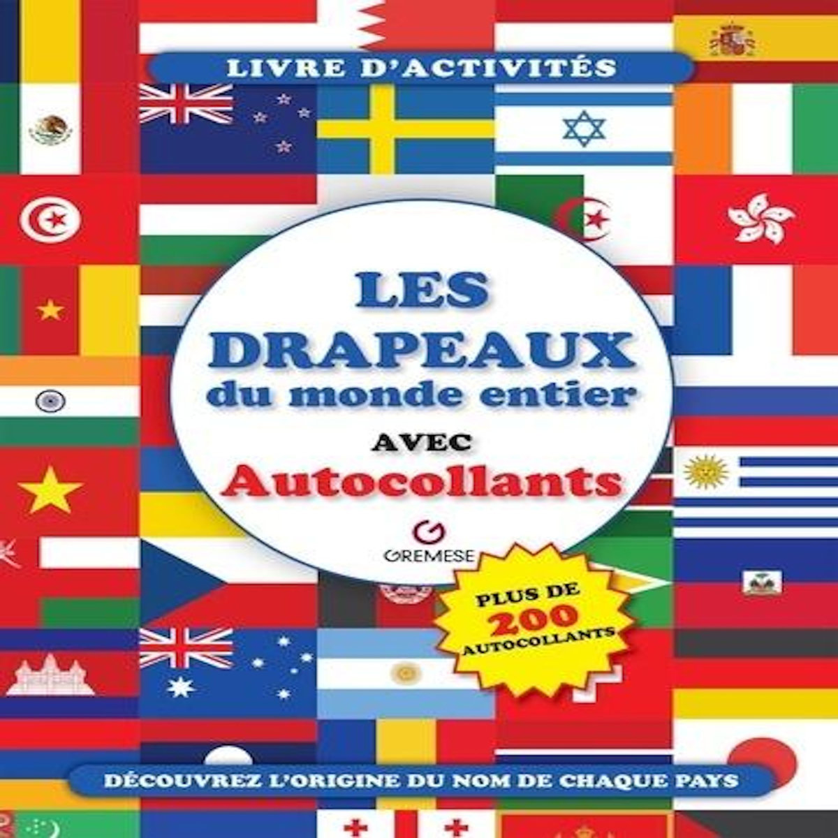 LES DRAPEAUX DU MONDE ENTIER AVEC AUTOCOLLANTS, Zahlut Adrian