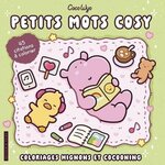 PETITS MOTS COSY. COLORIAGES MIGNONS ET COCOONING. 45 CITATIONS A COLORIER, Wyo Coco