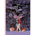 LA MER A BOIRE, Blutch