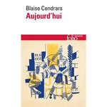 AUJOURD'HUI, Cendrars Blaise