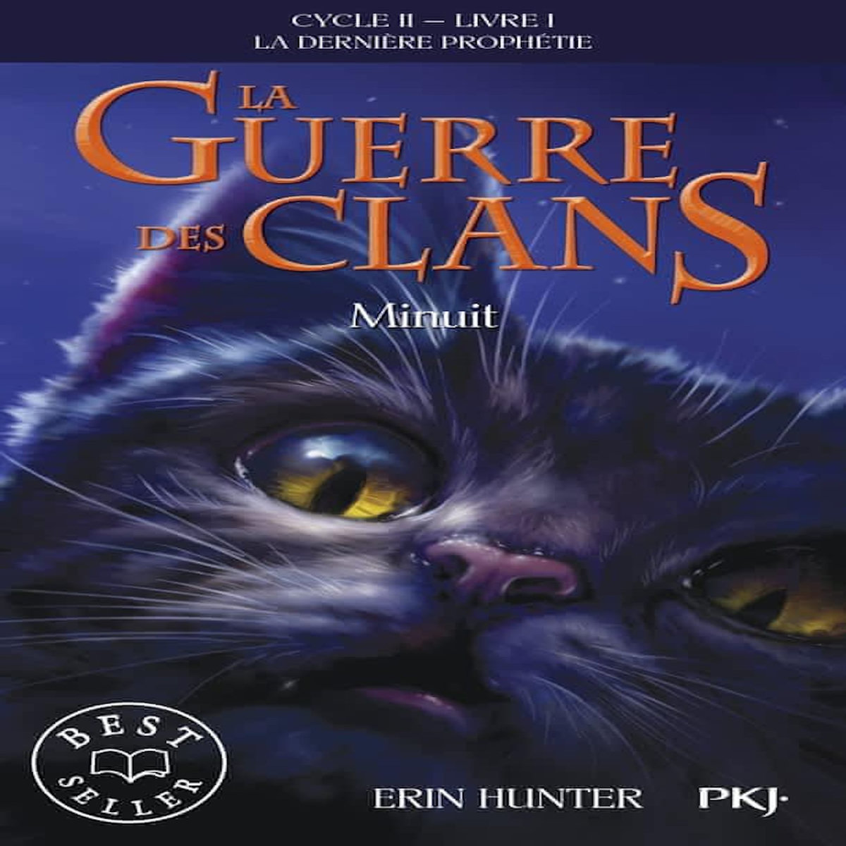 LA GUERRE DES CLANS : LA DERNIERE PROPHETIE (CYCLE II) TOME 1 : MINUIT, Hunter Erin