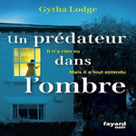 UN PREDATEUR DANS L'OMBRE, Lodge Gytha