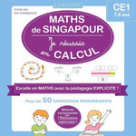 MATHS DE SINGAPOUR. JE REUSSIS EN CALCULS CE1, Urvoy Delphine