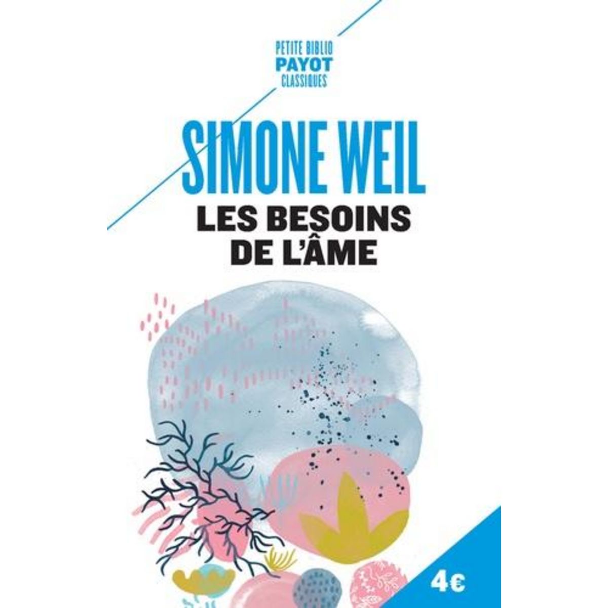 LES BESOINS DE L'AME. EXTRAIT DE L'ENRACINEMENT, Weil Simone