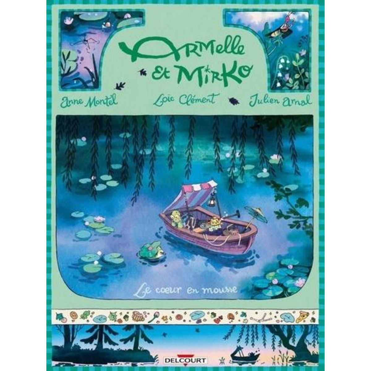 ARMELLE ET MIRKO TOME 4 : LE COEUR EN MOUSSE, Montel Anne