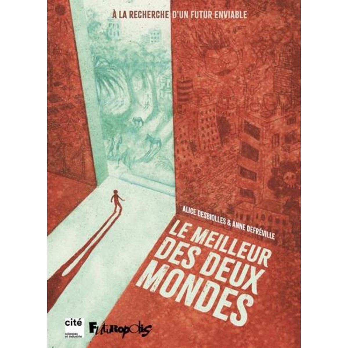 LE MEILLEUR DES DEUX MONDES, Defréville Anne