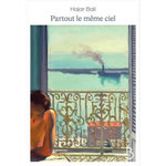 PARTOUT LE MEME CIEL, Bali Hajar