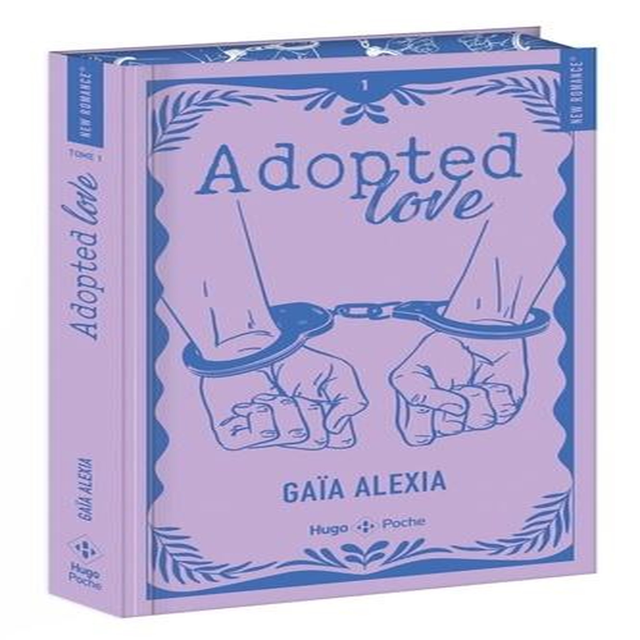 ADOPTED LOVE TOME 1 . EDITION COLLECTOR, Alexia Gaïa