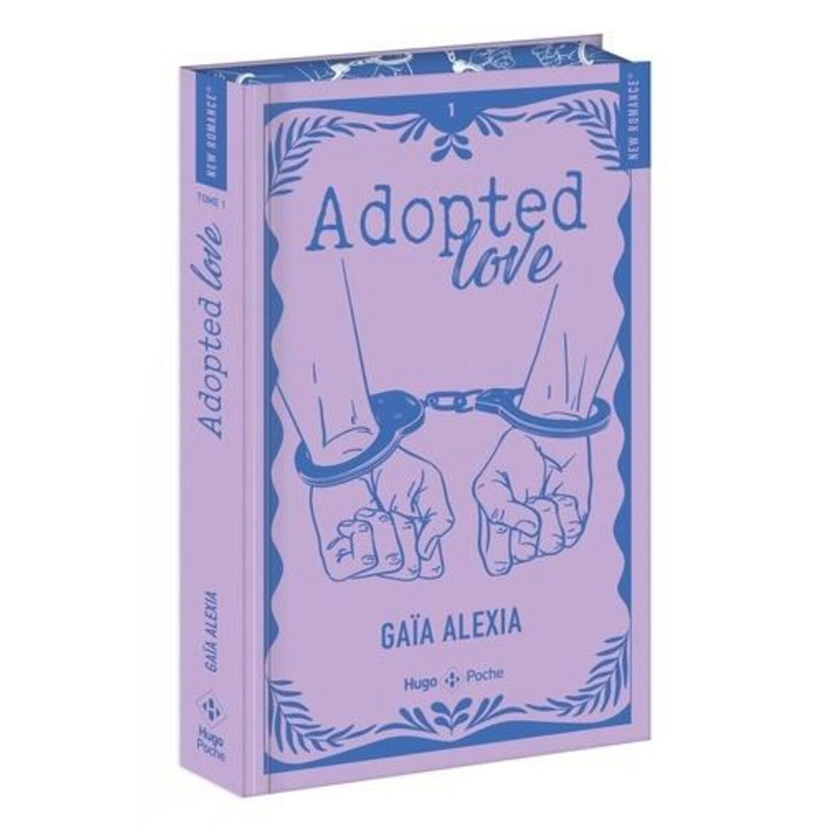 ADOPTED LOVE TOME 1 . EDITION COLLECTOR, Alexia Gaïa