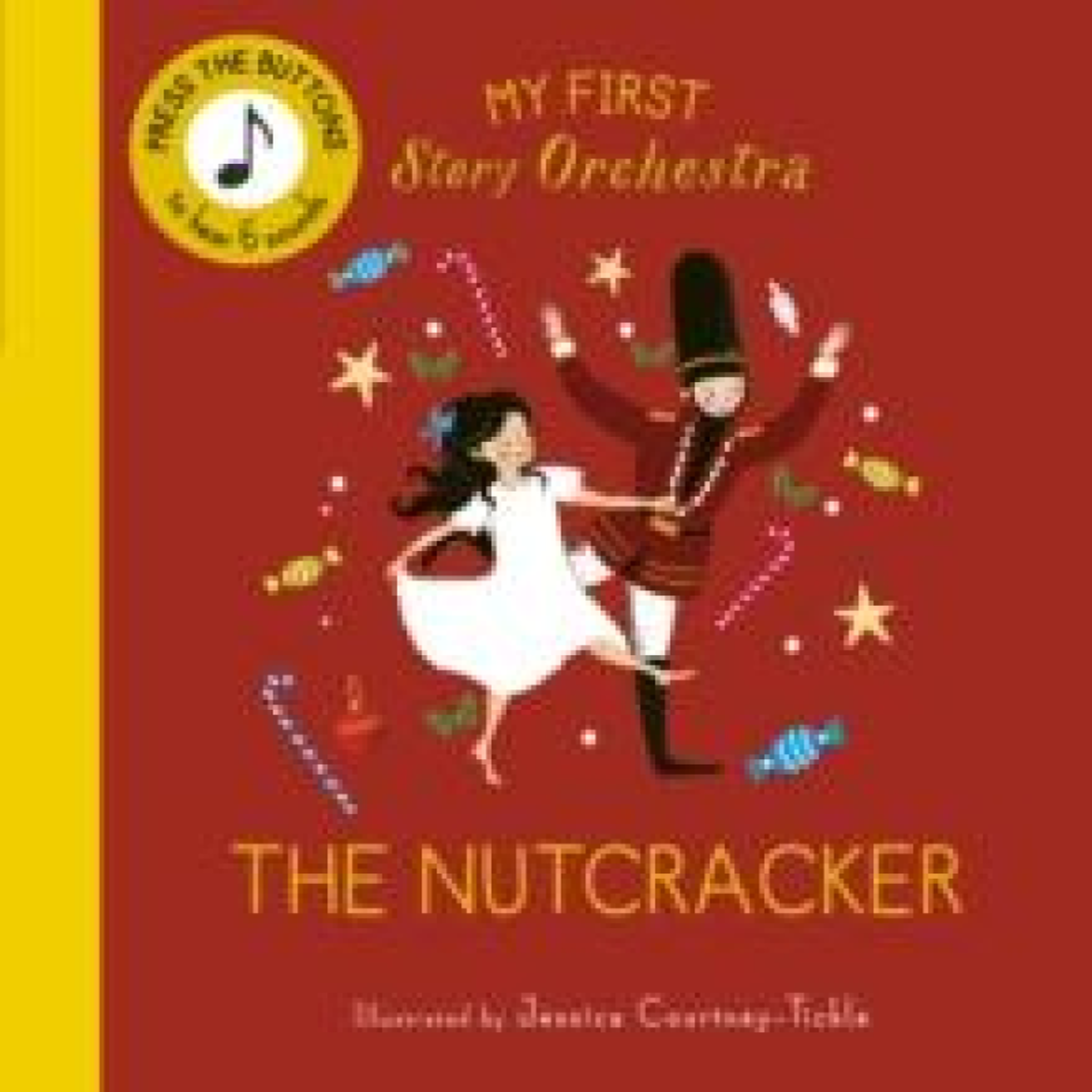 LIVRES My First Story Orchestra: The Nutcracker: Listen to the music