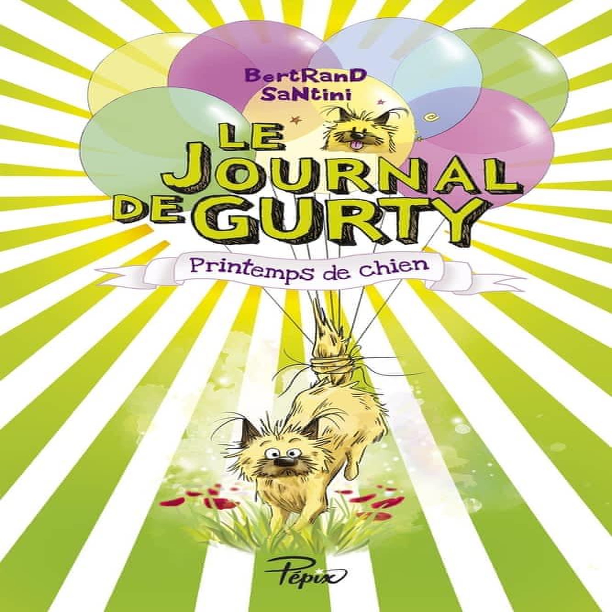 LE JOURNAL DE GURTY TOME 4 : PRINTEMPS DE CHIEN, Santini Bertrand