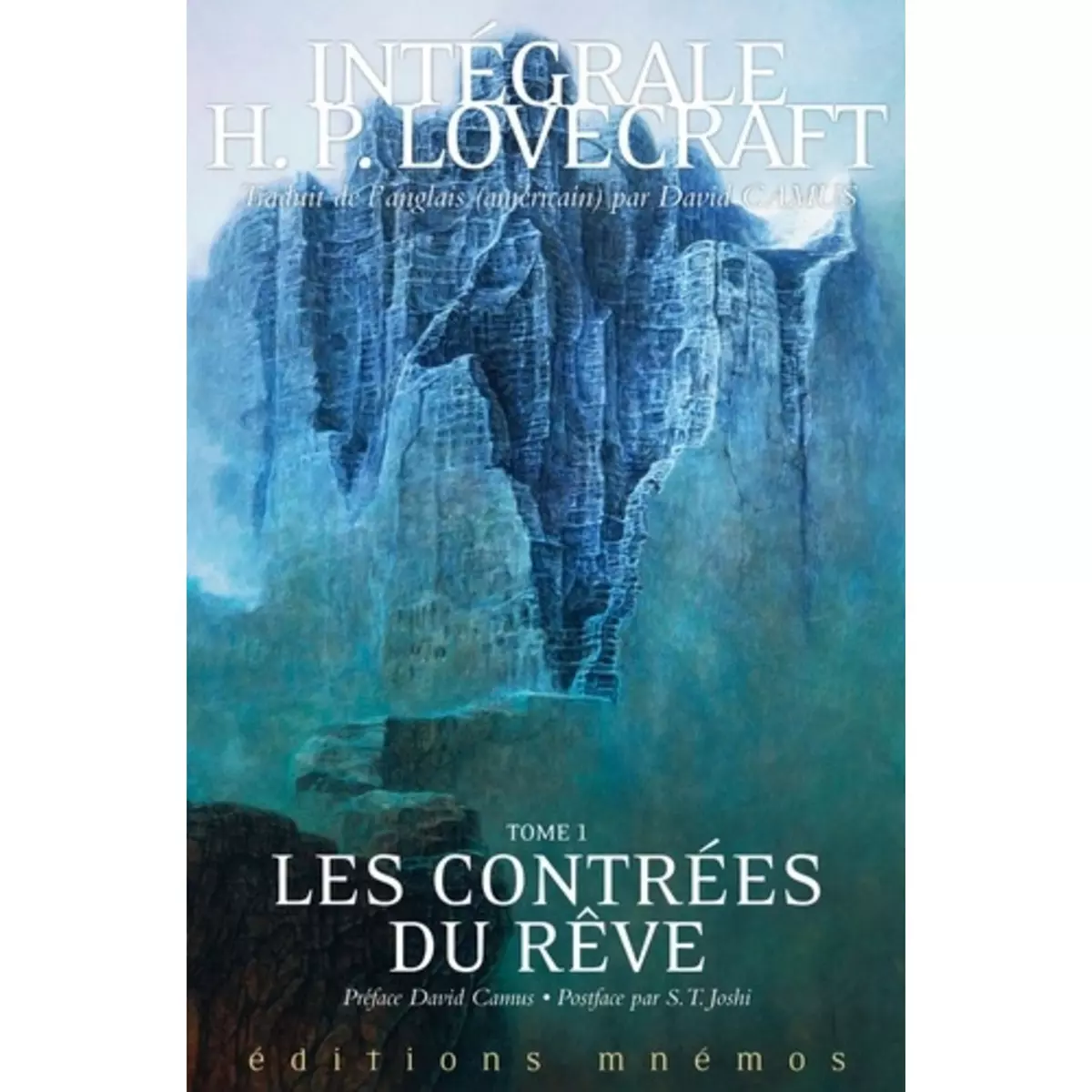  INTEGRALE H. P. LOVECRAFT TOME 1 : LES CONTREES DU REVE, Lovecraft Howard Phillips