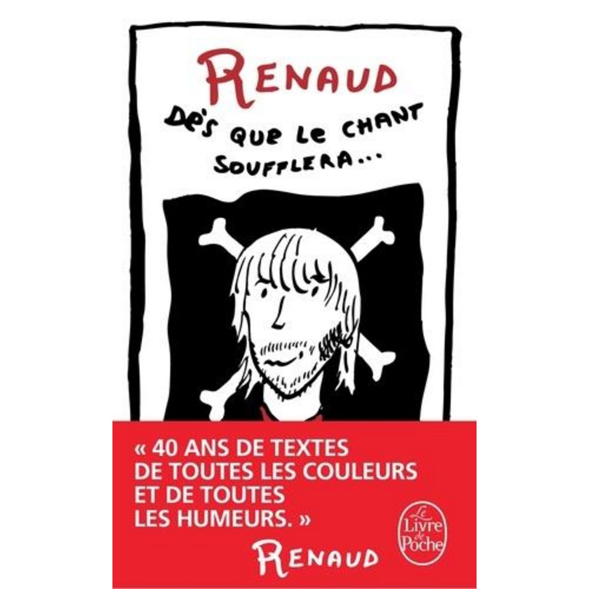 DES QUE LE CHANT SOUFFLERA... TOUTES SES CHANSONS, Renaud