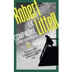 LA COMPAGNIE. LE GRAND ROMAN DE LA CIA, Littell Robert