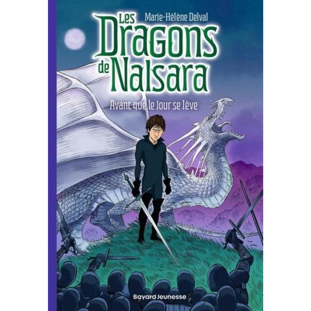 LES DRAGONS DE NALSARA TOME 18 : AVANT QUE LE JOUR SE LEVE, Delval Marie-Hélène