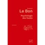  PSYCHOLOGIE DES FOULES. 9E EDITION, Le Bon Gustave