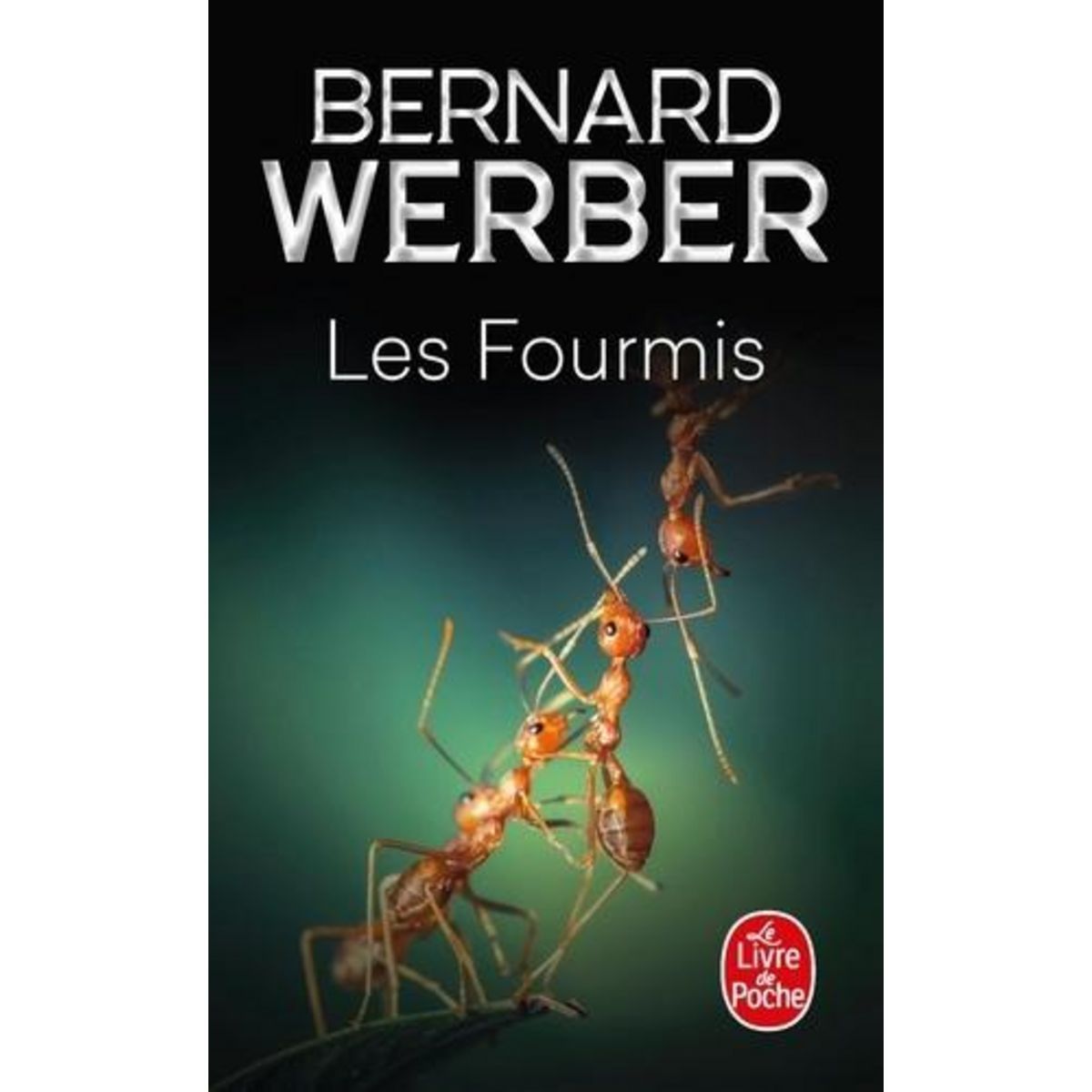CYCLE DES FOURMIS TOME 1 : LES FOURMIS, Werber Bernard