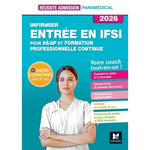 INFIRMIER - ENTREE EN IFSI. POUR AS/AP ET FORMATION PROFESSIONNELLE CONTINUE, EDITION 2026, Pillard Jackie
