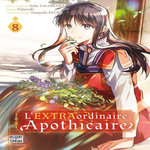 L'EXTRAORDINAIRE APOTHICAIRE TOME 8 , Tachibana Yuka