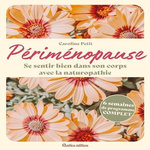 PERIMENOPAUSE. SE SENTIR BIEN DANS SON CORPS AVEC LA NATUROPATHIE, Petit Caroline