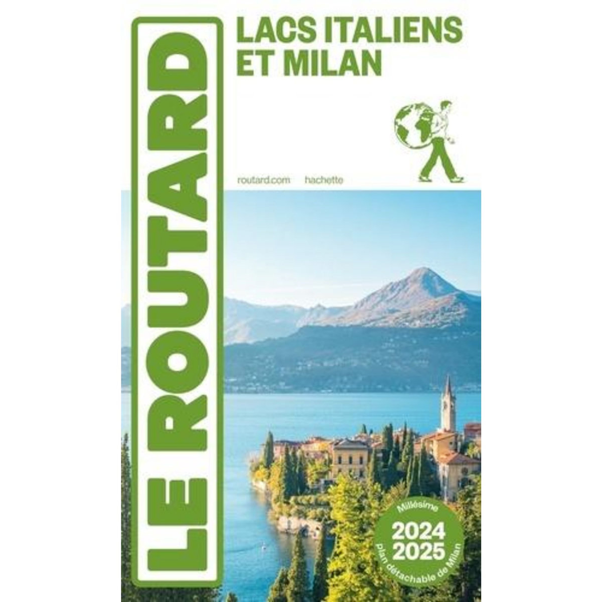 LACS ITALIENS ET MILAN. EDITION 2024-2025. AVEC 1 PLAN DETACHABLE, Le Routard