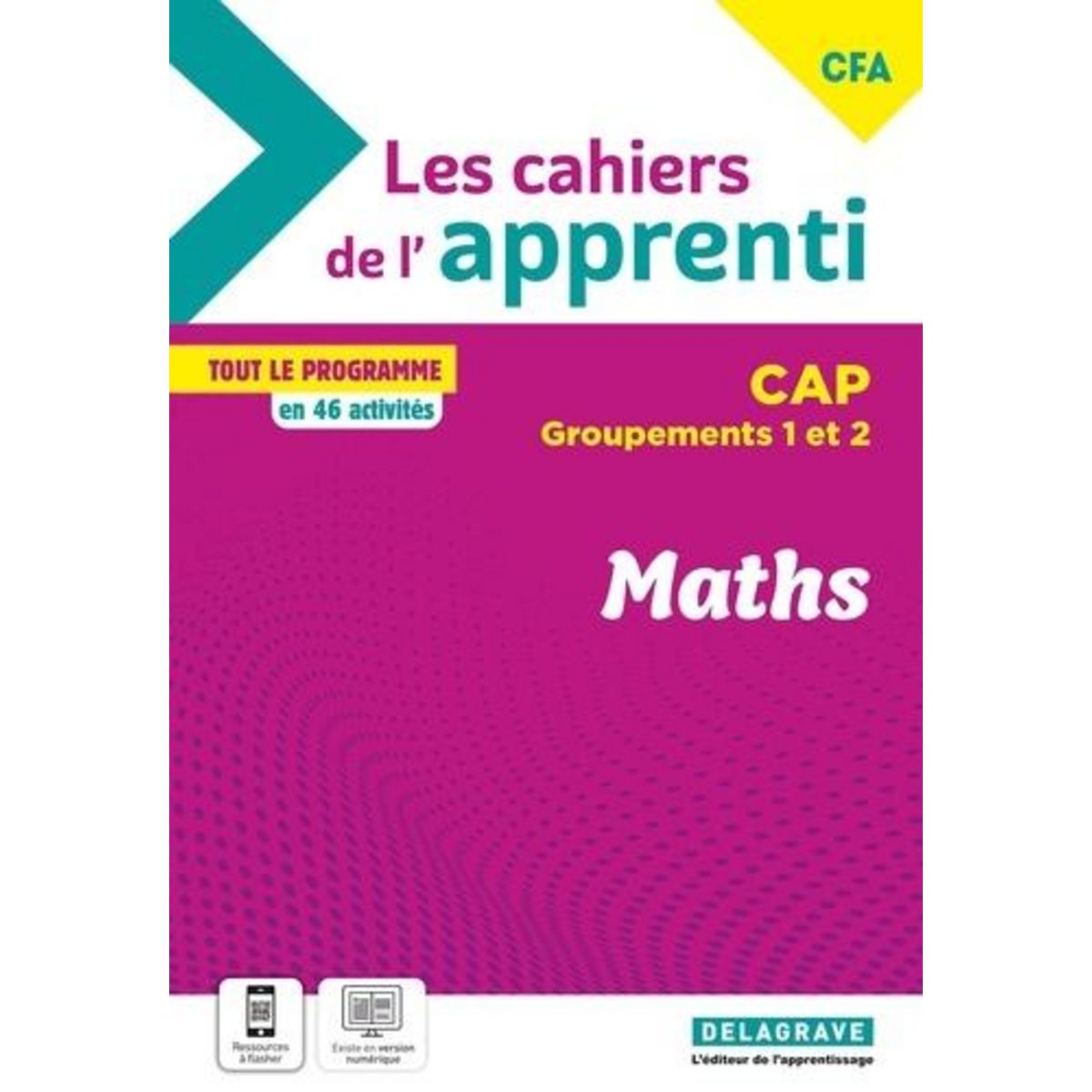 MATHS CAP GROUPEMENTS 1 ET 2 LES CAHIERS DE L'APPRENTI. EDITION 2024, Granjoux Nathalie
