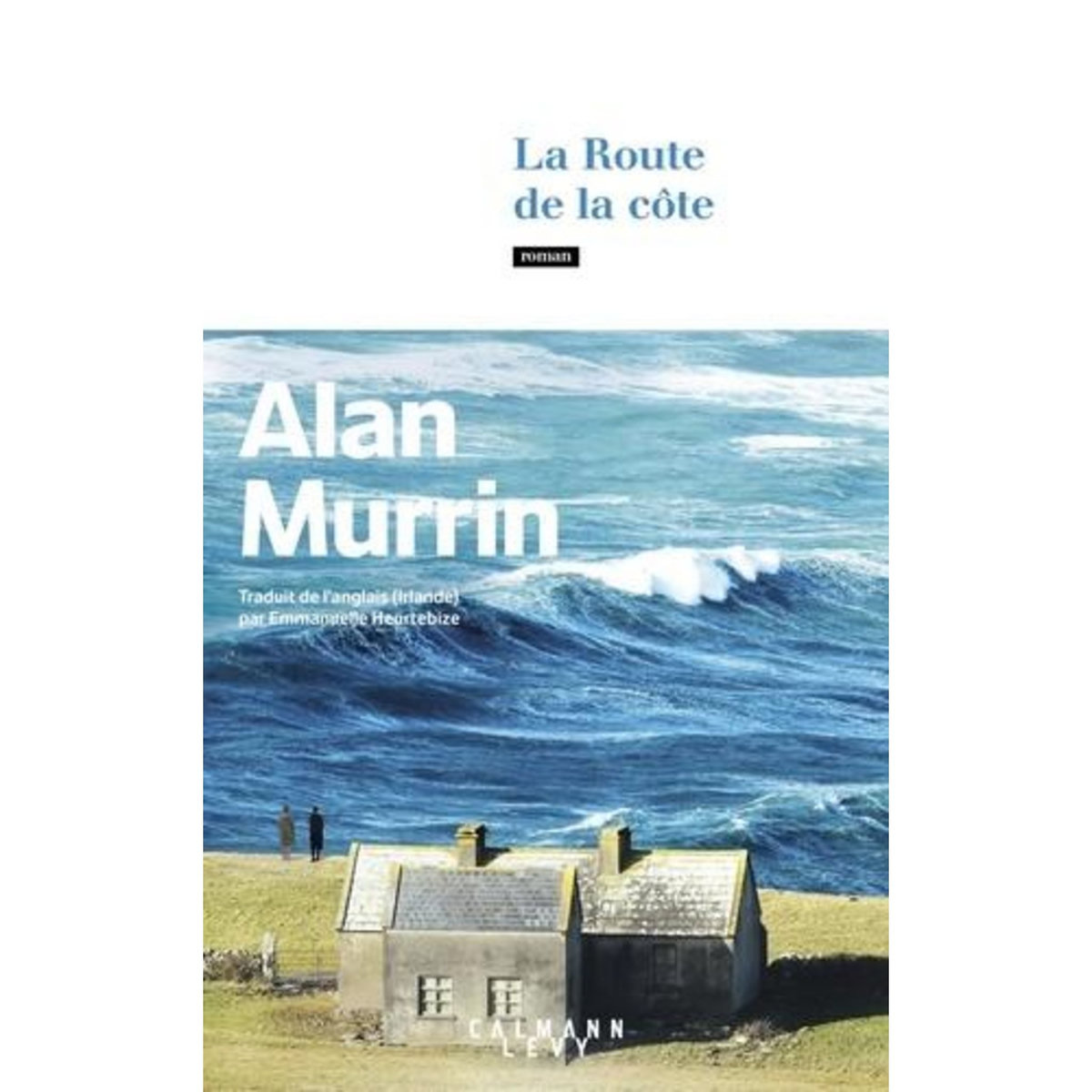 LA ROUTE DE LA COTE, Murrin Alan
