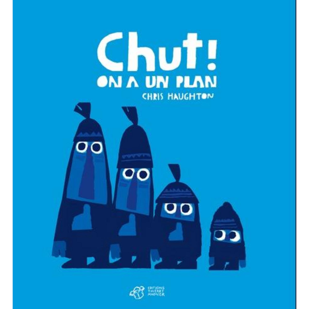 CHUT ! ON A UN PLAN, Haughton Chris