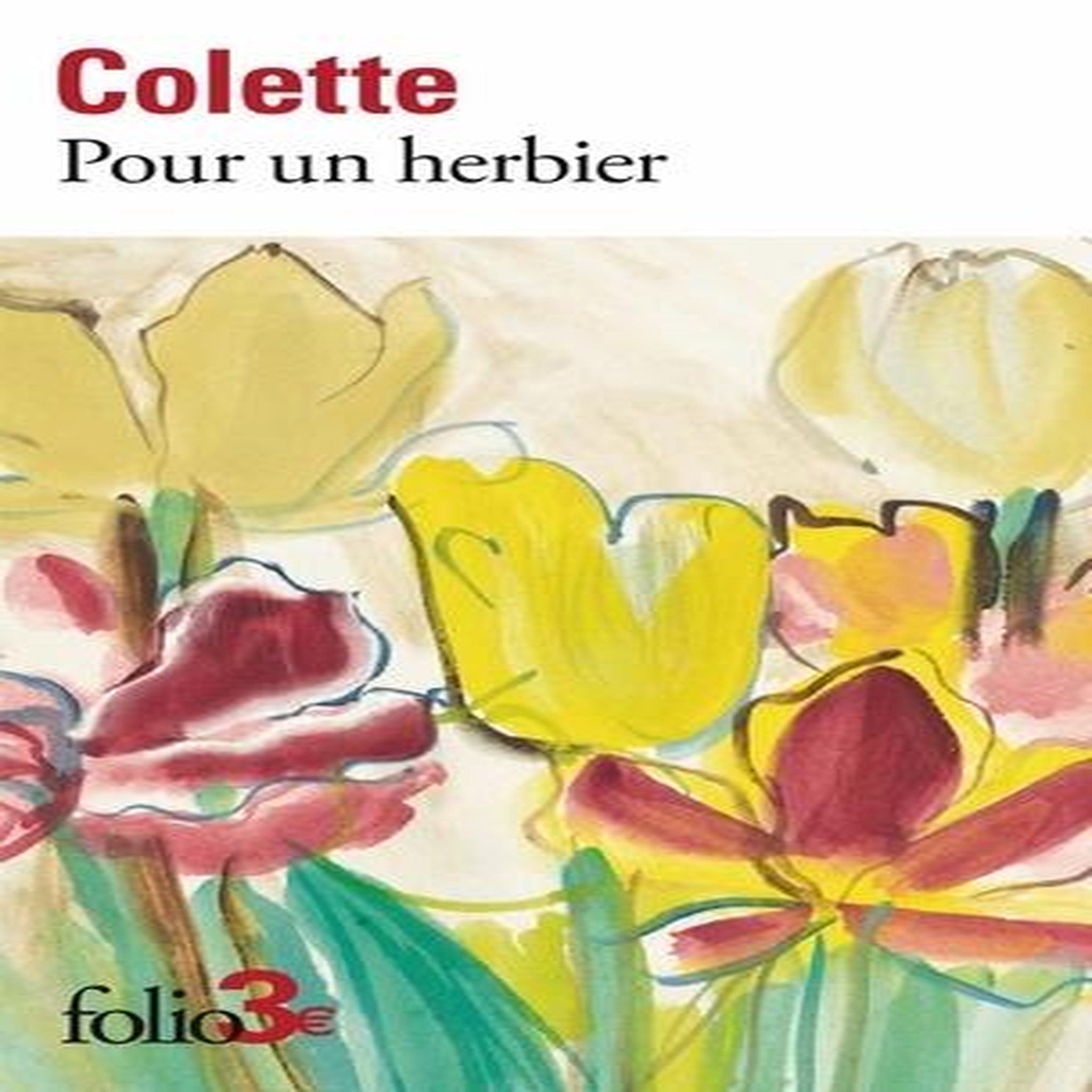 POUR UN HERBIER, Colette