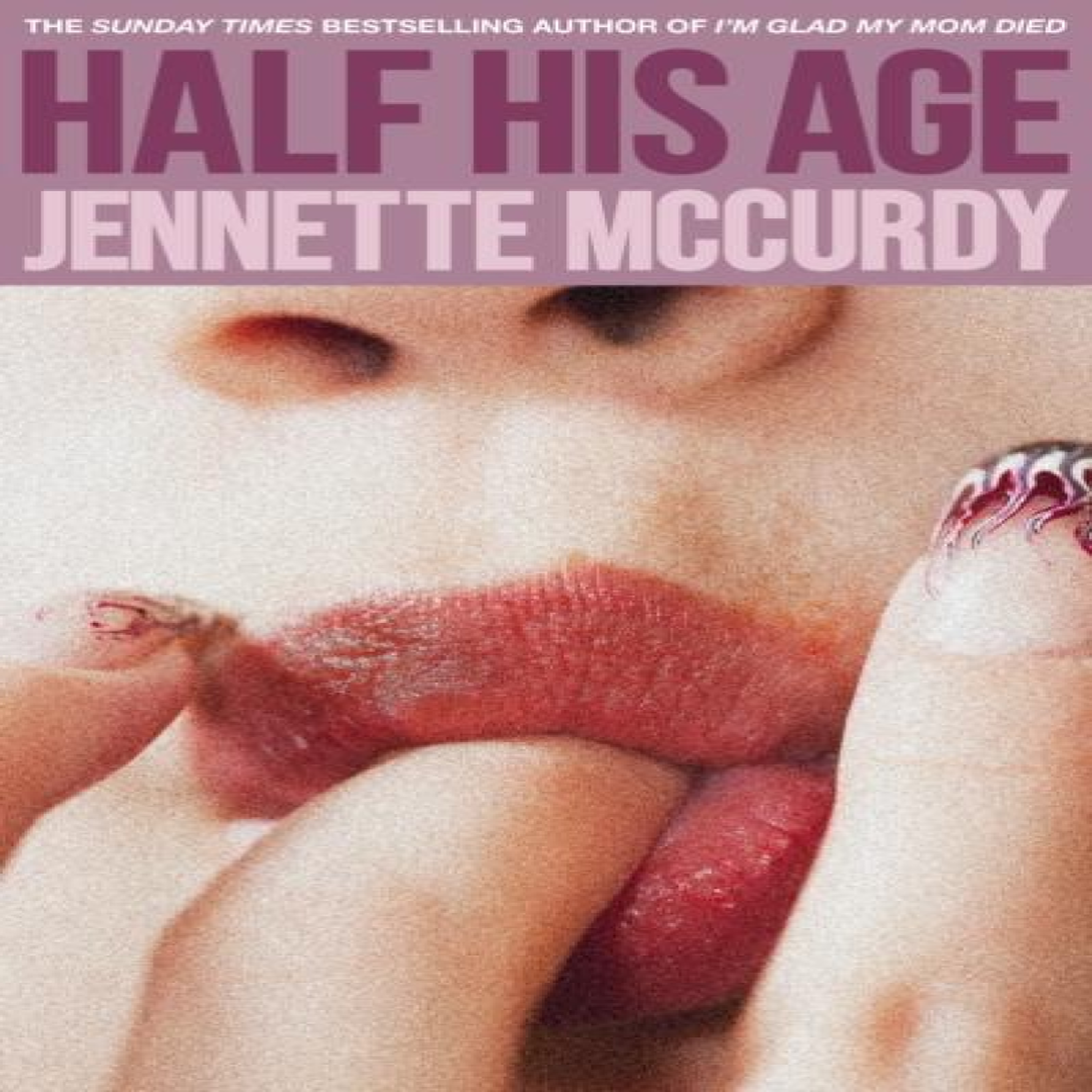 LIVRES HALF HIS AGE HB - Jennette McCurdy