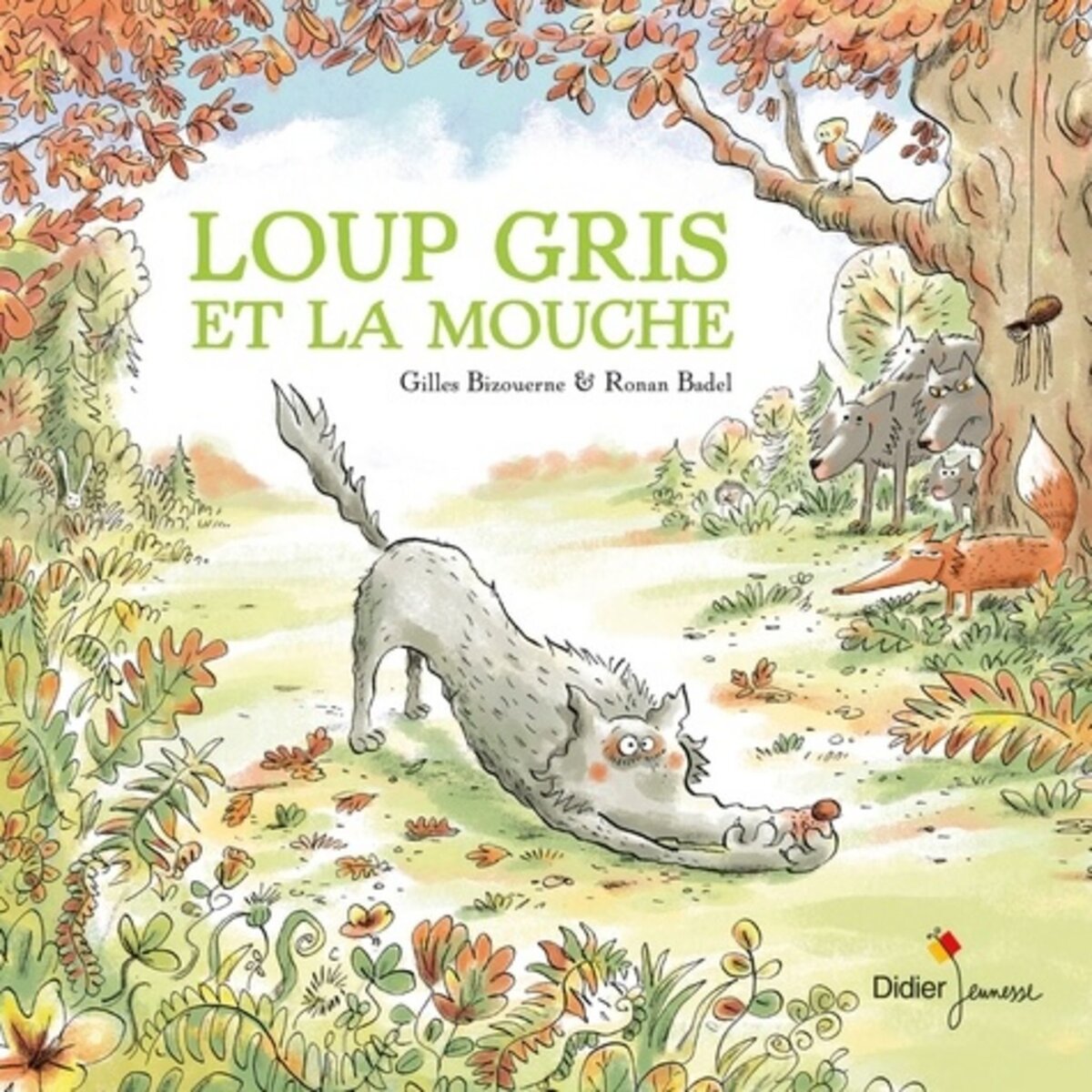 Loup gris et la mouche, Bizouerne Gilles