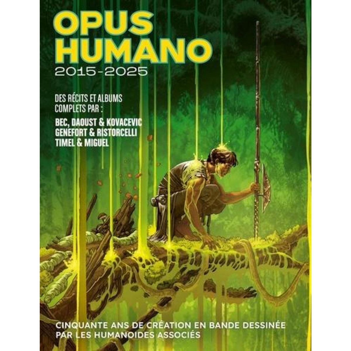 OPUS HUMANO TOME 5 : 2015-2025, Bec Christophe