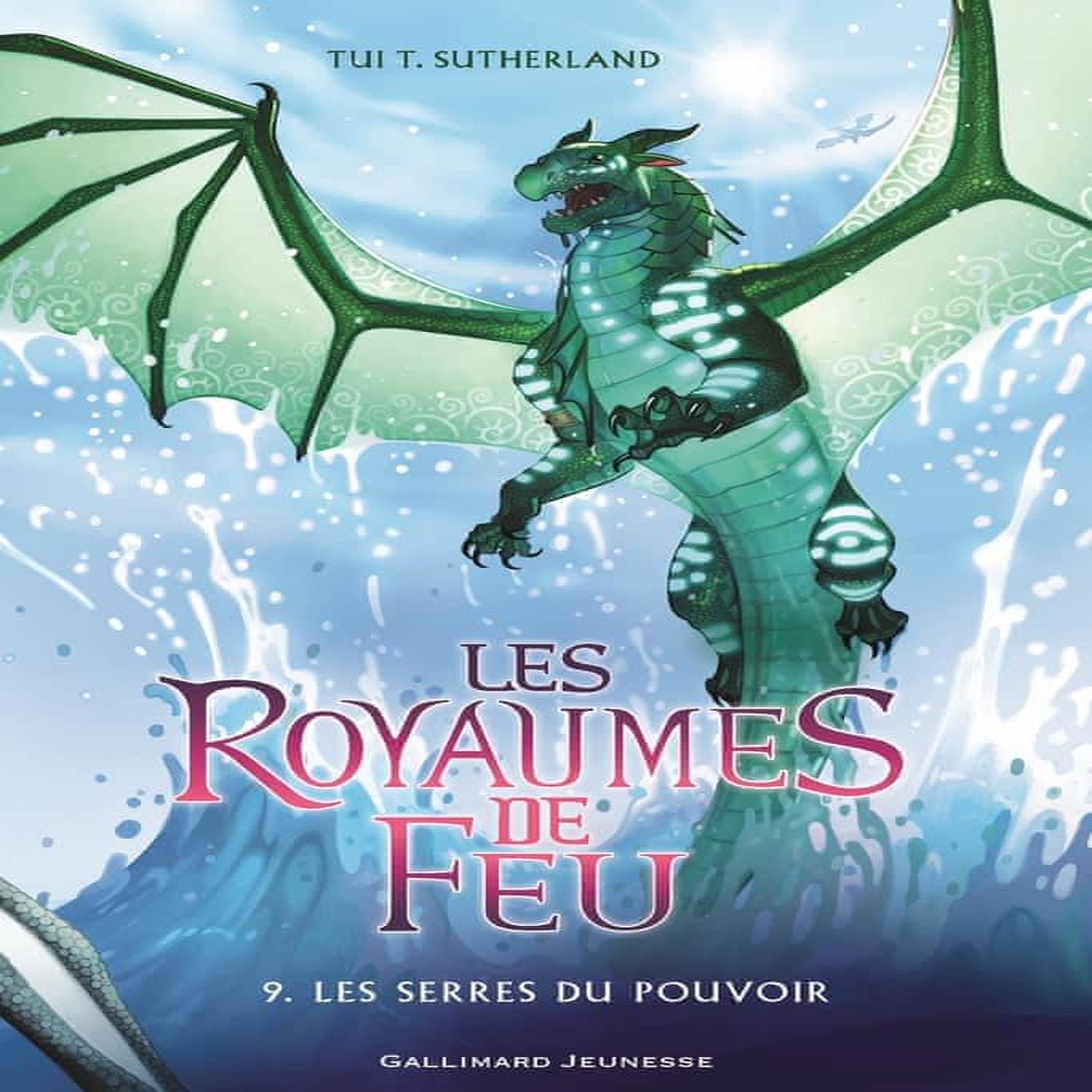 LES ROYAUMES DE FEU TOME 9 : LES SERRES DU POUVOIR, Sutherland Tui-T