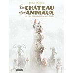 LE CHATEAU DES ANIMAUX TOME 2 : LES MARGUERITES DE L'HIVER, Dorison Xavier