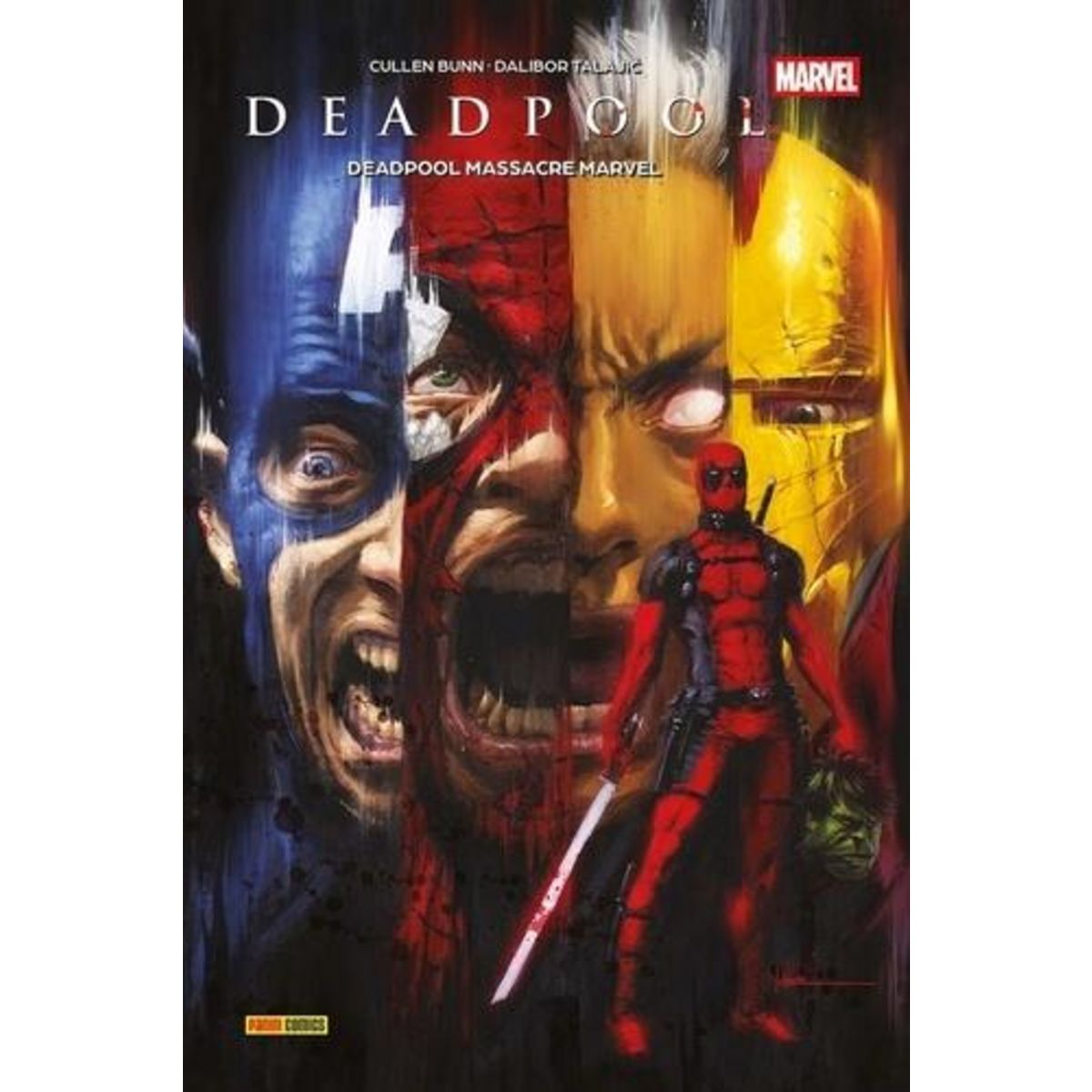 DEADPOOL : DEADPOOL MASSACRE MARVEL, Bunn Cullen