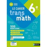 LE CAHIER TRANSMATH 6E. EDITION 2022, Malaval Joël