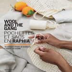 POCHETTES ET SACS EN RAPHIA, Wool and The Gang