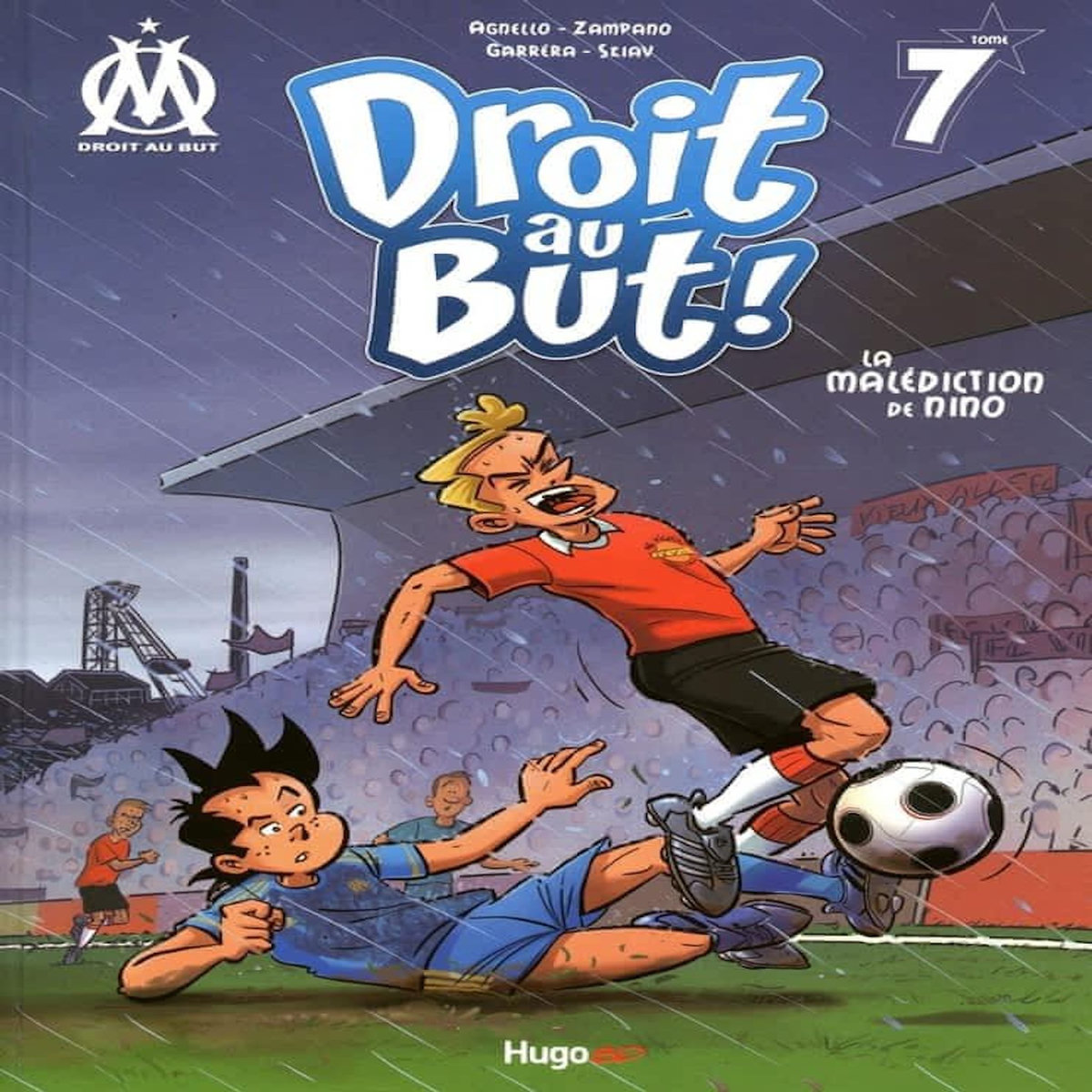 DROIT AU BUT ! TOME 7 : LA MALEDICTION DE NINO, Agnello Thierry
