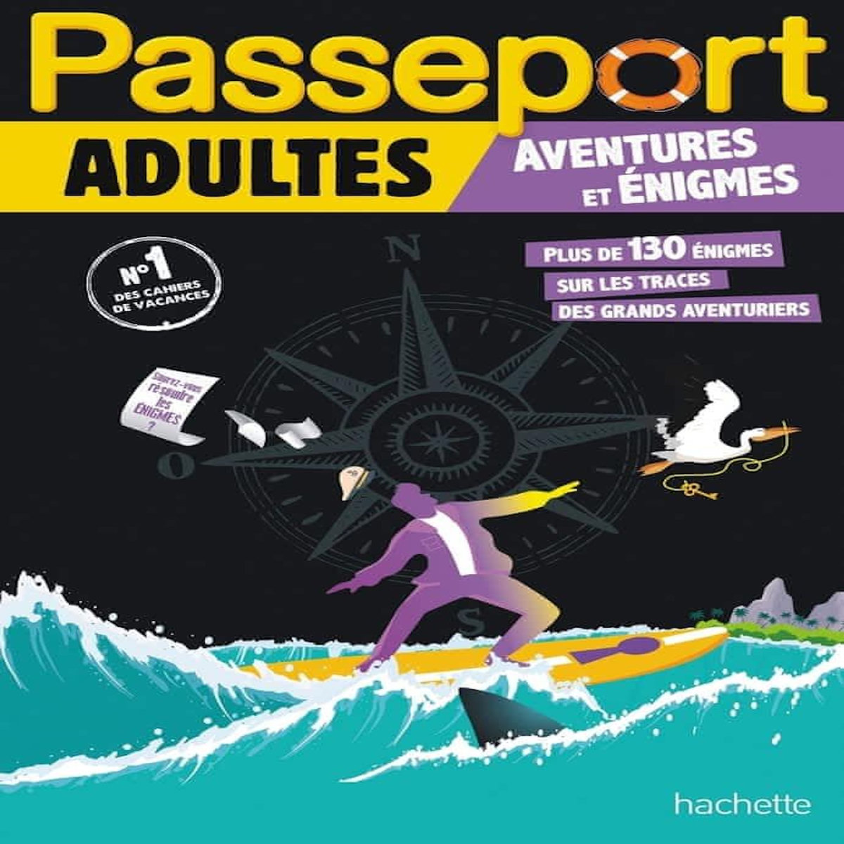 CAHIER DE VACANCES PASSEPORT ADULTE. AVENTURES ET ENIGMES, EDITION 2024, Danière Cécile