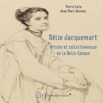 NELIE JACQUEMART. ARTISTE ET COLLECTIONNEUSE DE LA BELLE EPOQUE, Curie Pierre