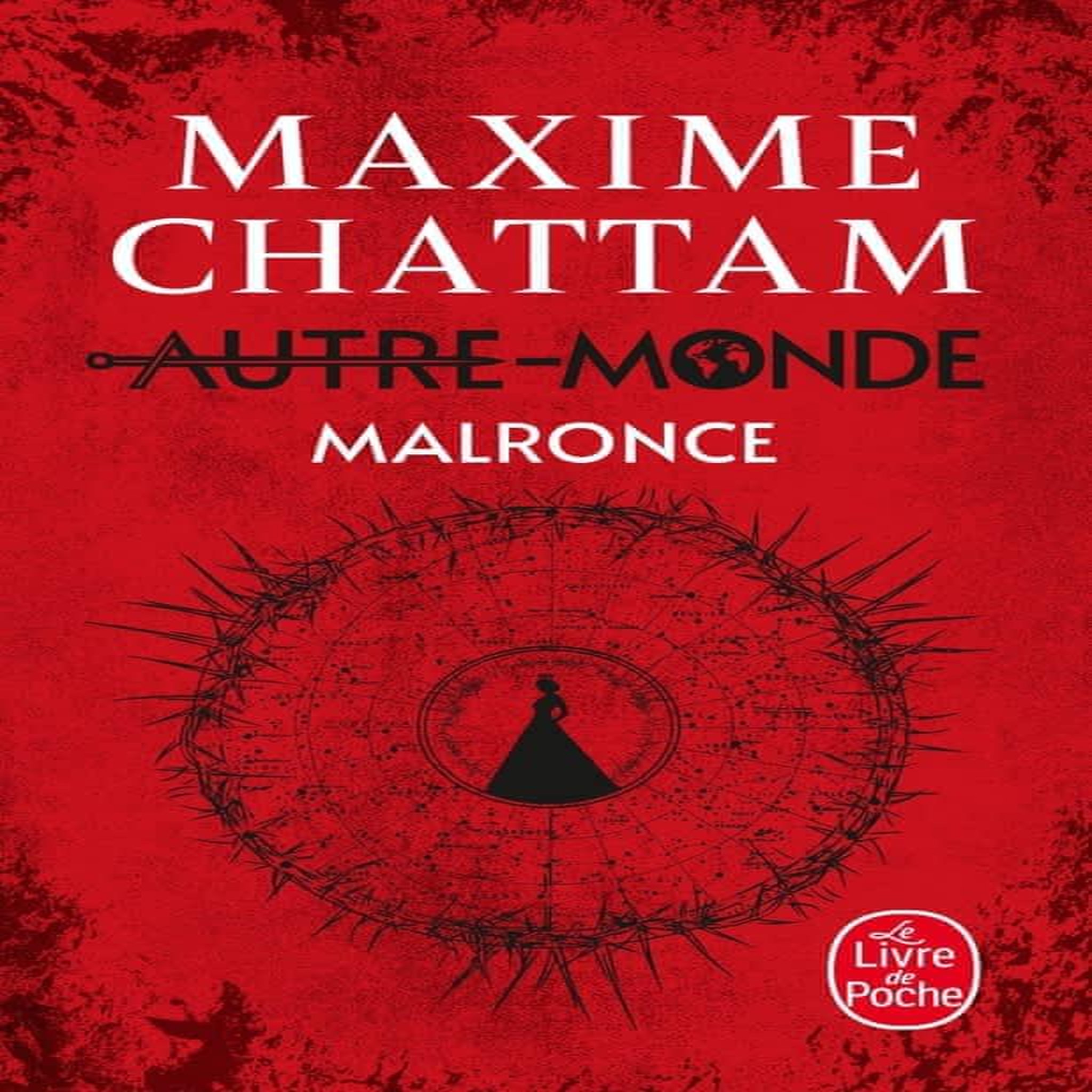 AUTRE-MONDE TOME 2 : MALRONCE, Chattam Maxime